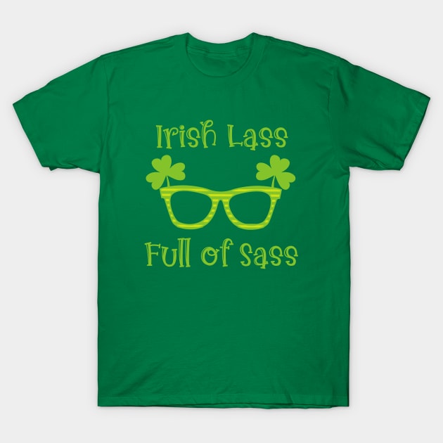 Irish Lass Full of Sass T-Shirt by KayBee Gift Shop